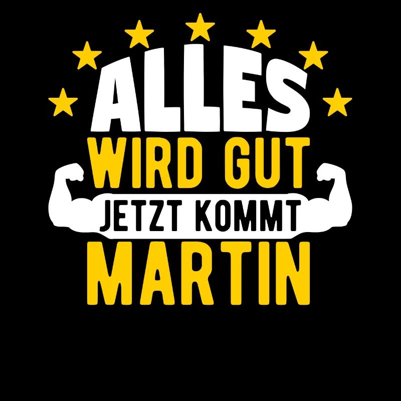 Martin - Alles wird gut jetzt kommt Martin