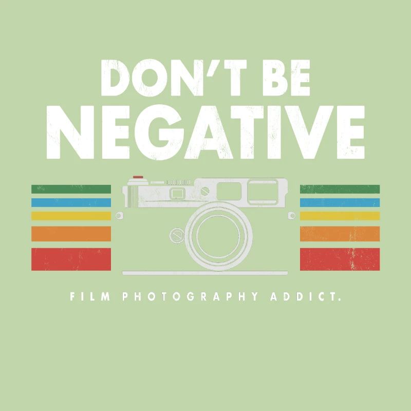 DON'T BE NEGATIVE 35MM RANGEFINDER CAMERA GIFT
