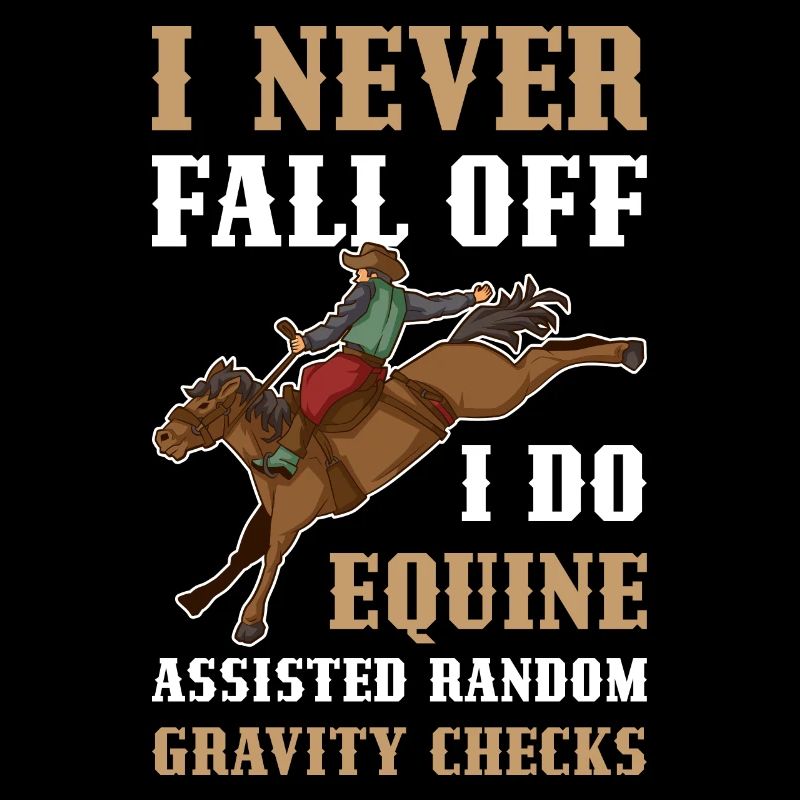 I Never Fall Off Horse Pferd Geschenk