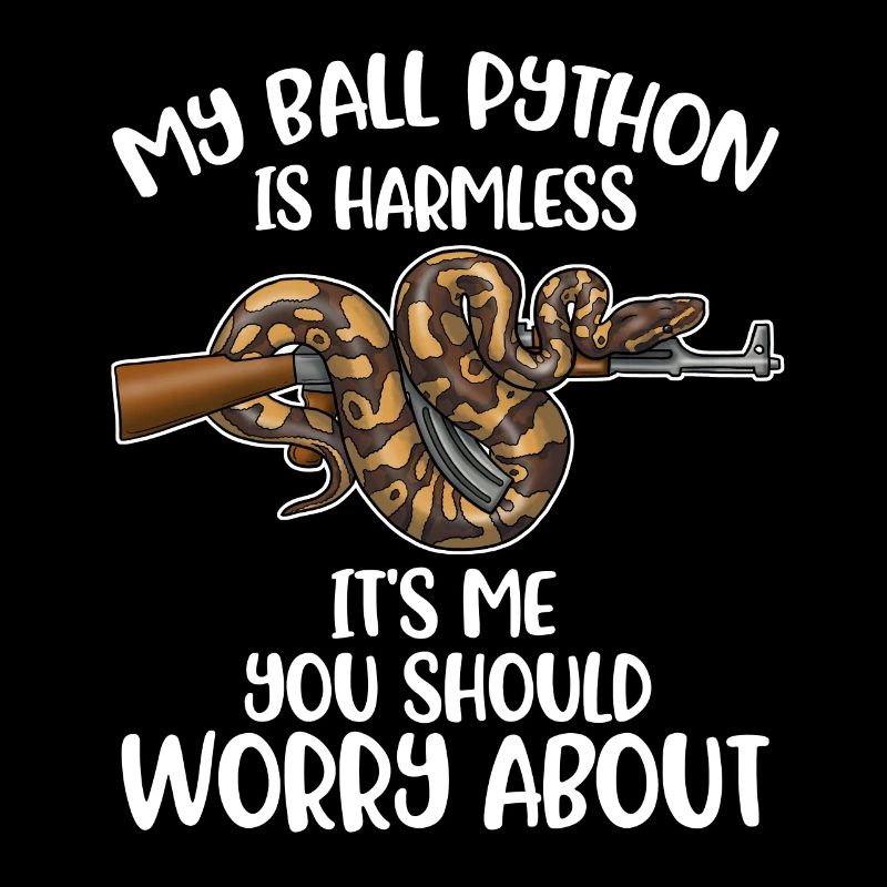 My Ball Python Is Harmless Snakes Gift