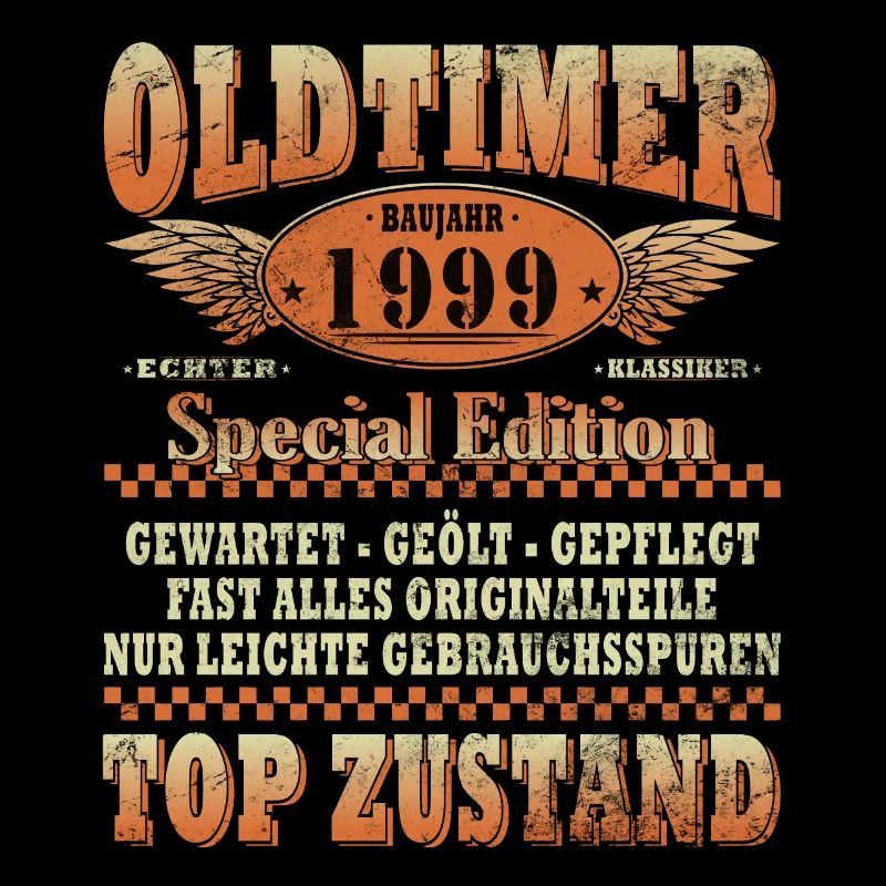 Lustiger Oldtimer 1999 Geburtstag Spruch