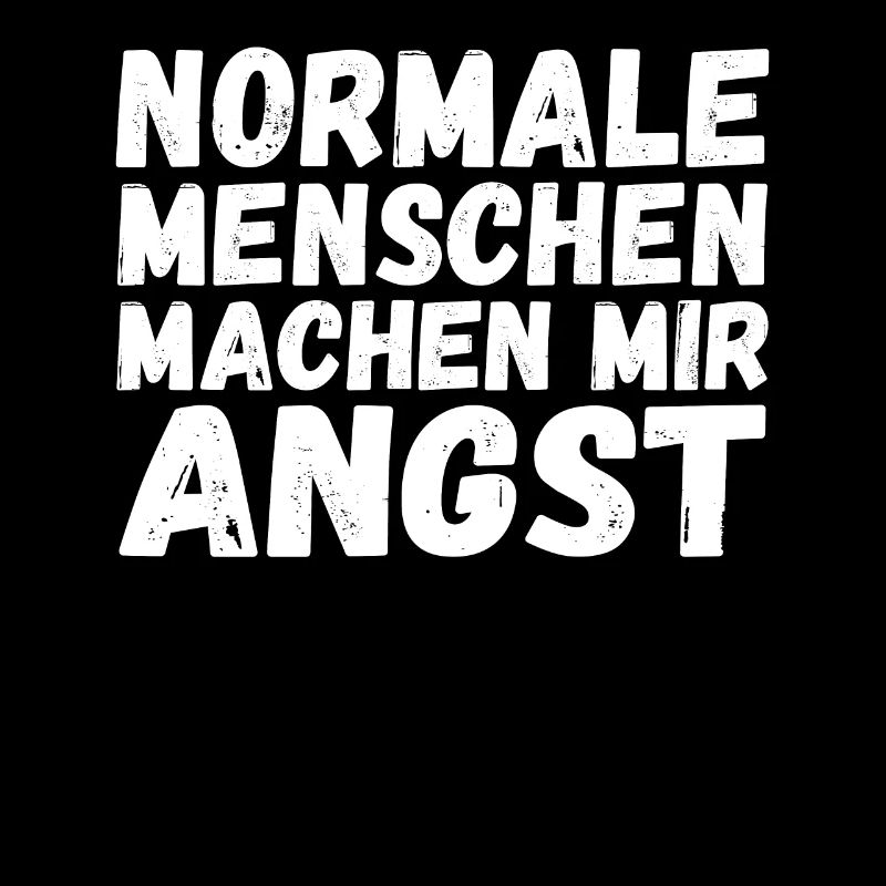 Normale Menschen machen mir Angst