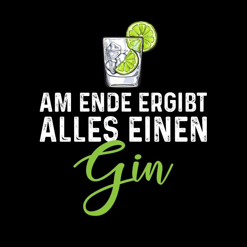 Am Ende Ergibt Alles Einen Gin