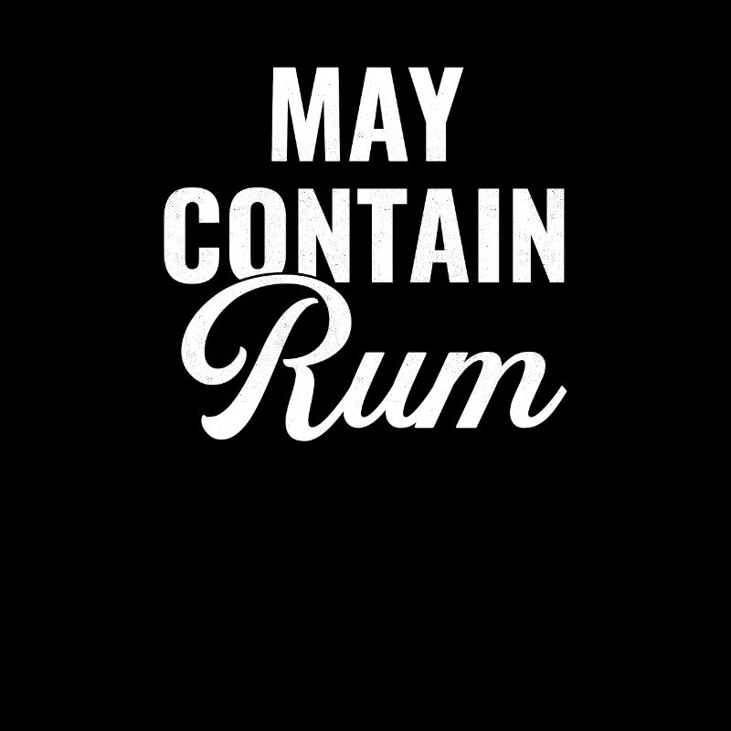 May contain rum, rum