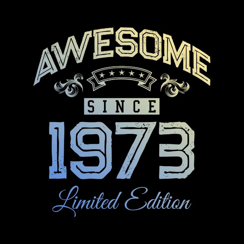 1973 awesome since