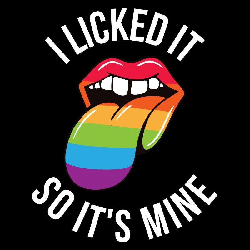 I Licked It So Its Mine Lesbian Gift