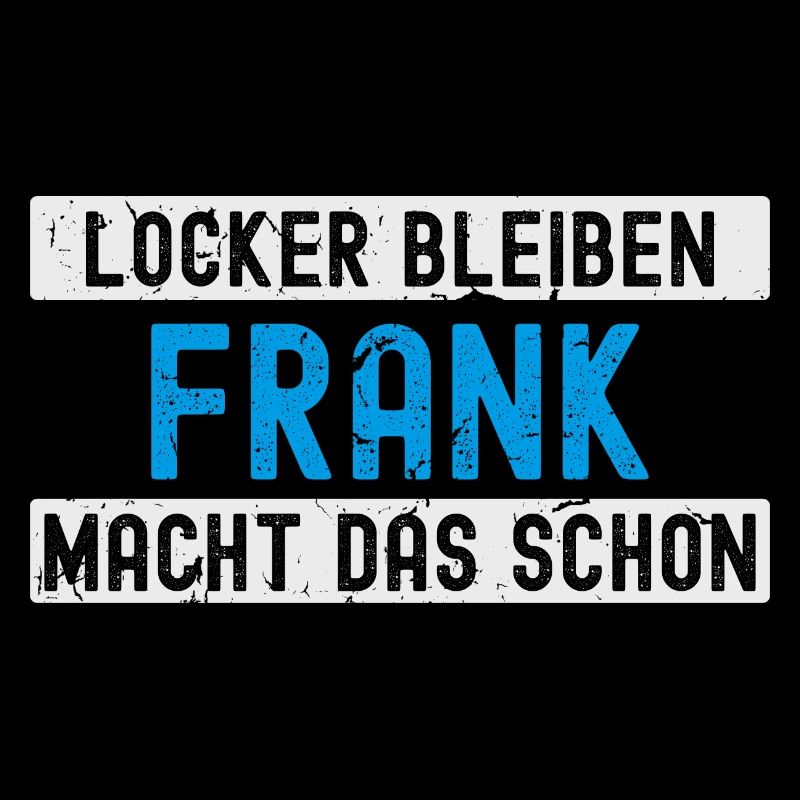 Frank macht das schon