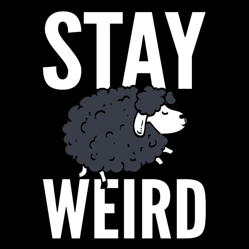 Stay Weird Hirt