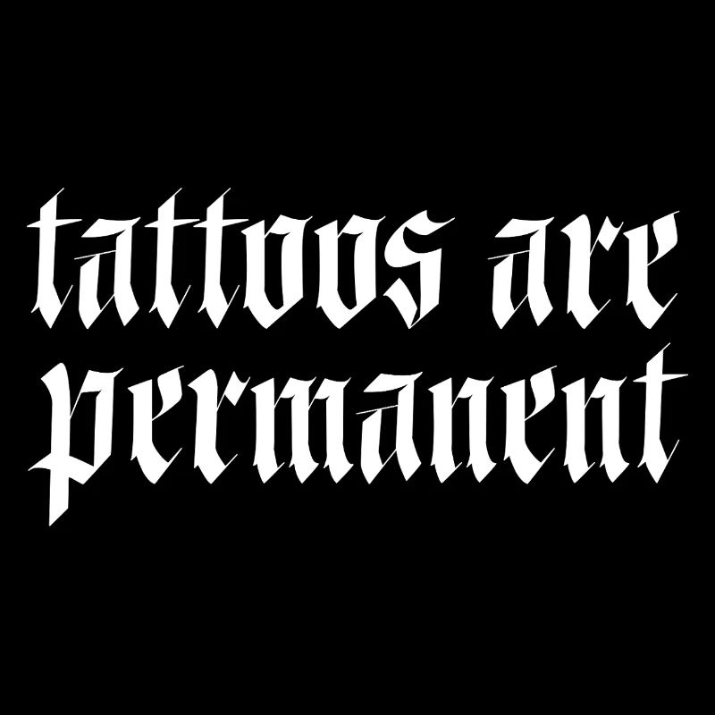 Les tatouages sont permanents