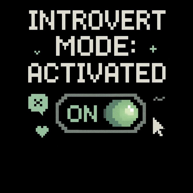 Mode introverti activé