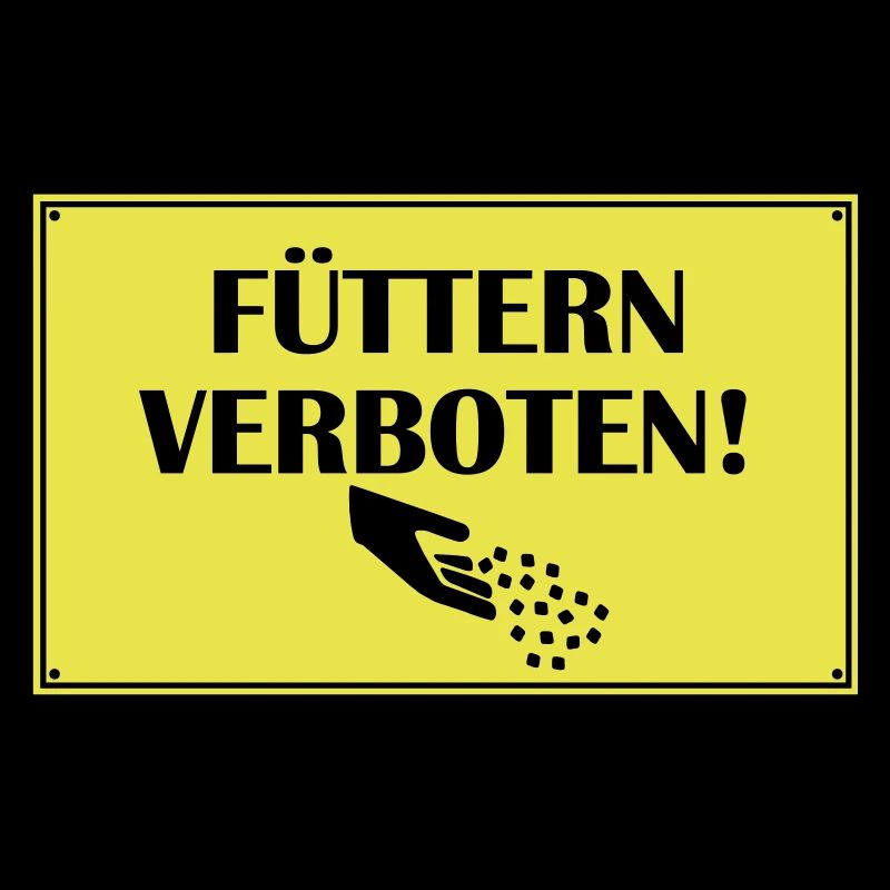 Fuettern forbidden
