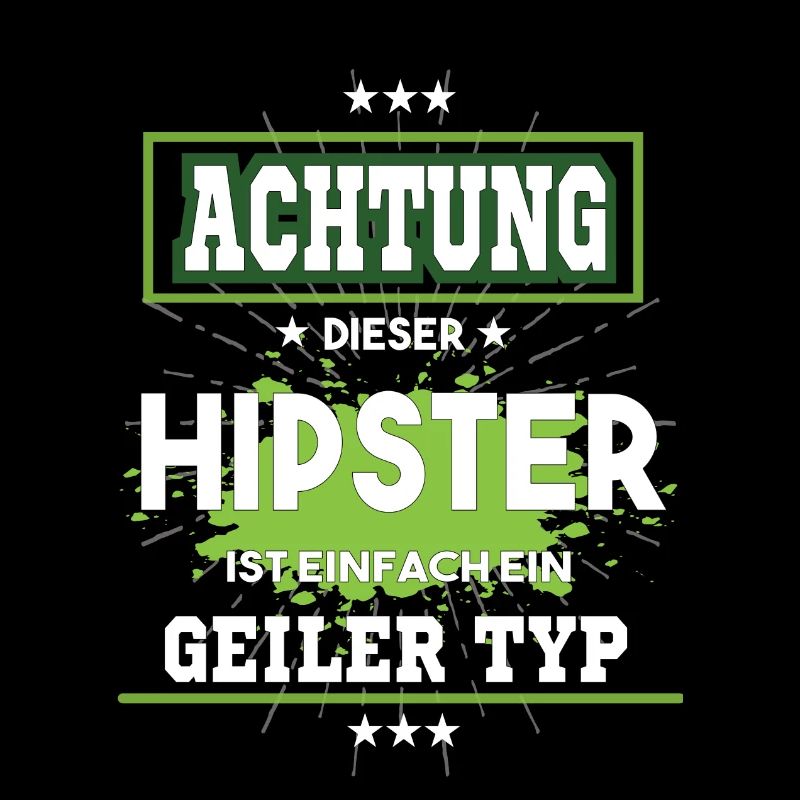 Hipster ist einfach nur ein geiler Typ