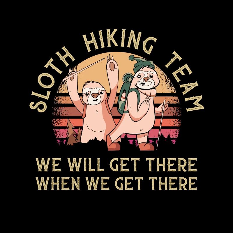 Sloth Hiking Team We Will Get There Design