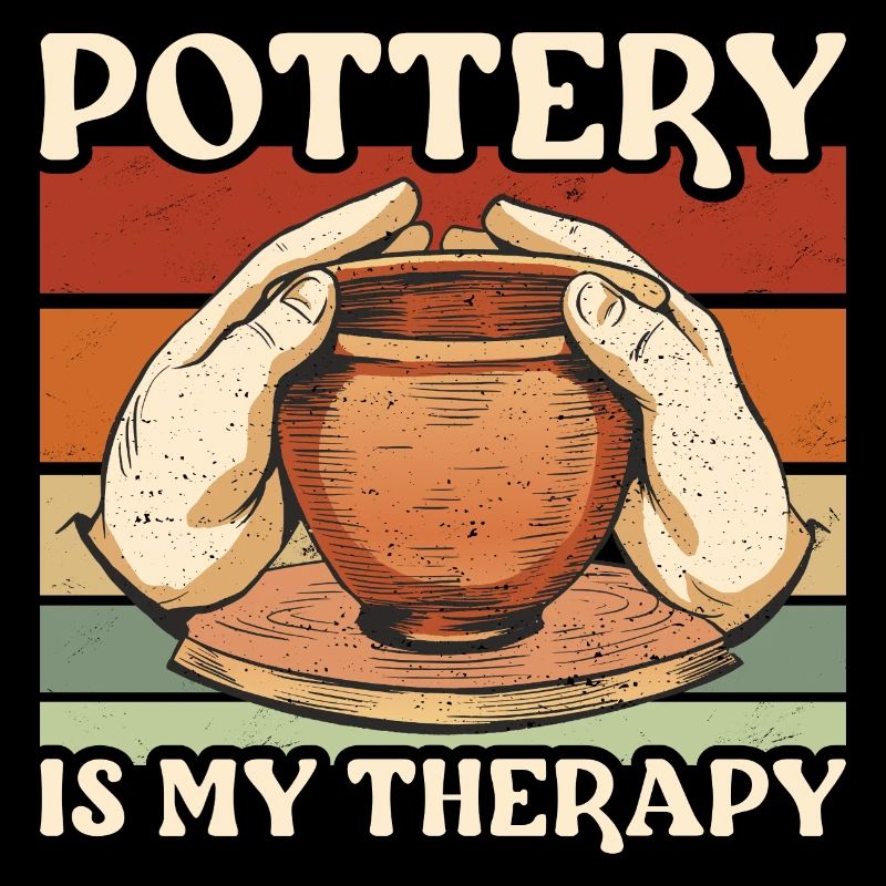 Pottery Pottery Is My Therapy Ceramics