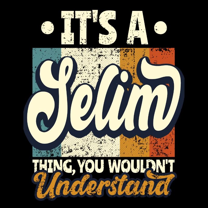 Name Selim Geschenk Geburtstag Spruch