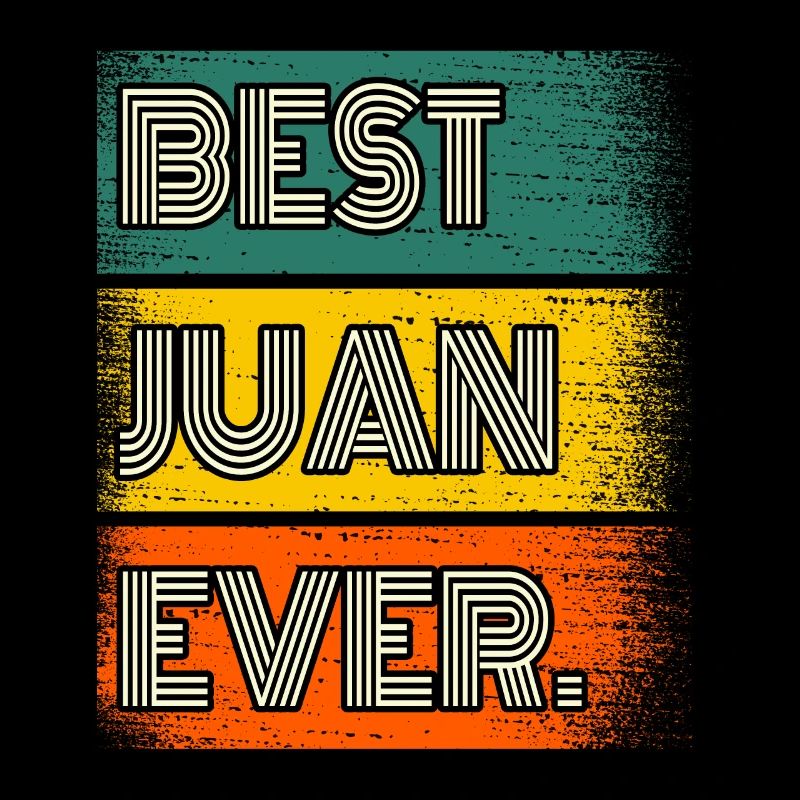 Juan Name Gift Quote Funny