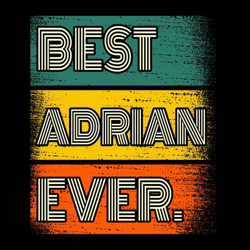 Adrian Name Gift Saying Funny