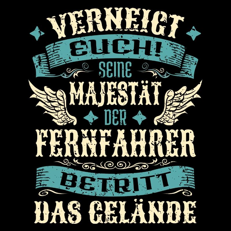 Fernfahrer Geschenk Lustige Sprüche