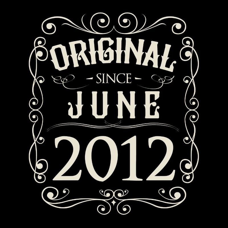 Vintage - Original since Juni 2012 Geburtstag