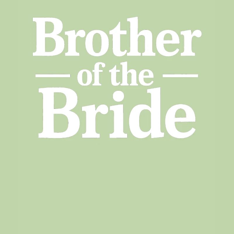 Bruder der Braut Mutiges Statement