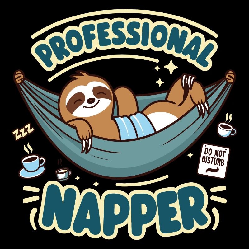 Professional Napper - Funny Sloth Design