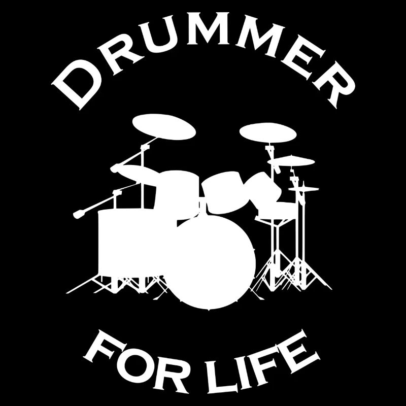 Drummer for life Drum Drums