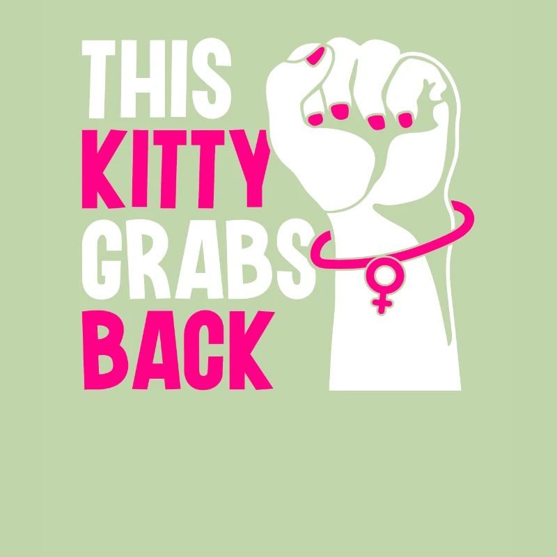 This Kitty Grabs Back - Activisme féministe