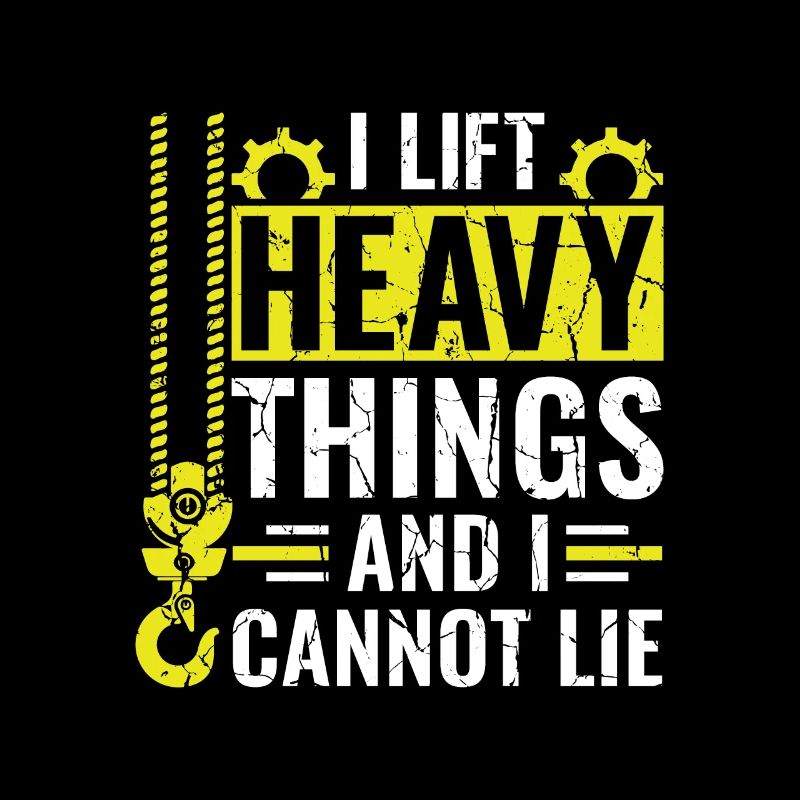 I lift Heavy Things and i cannot lie - Lustiges