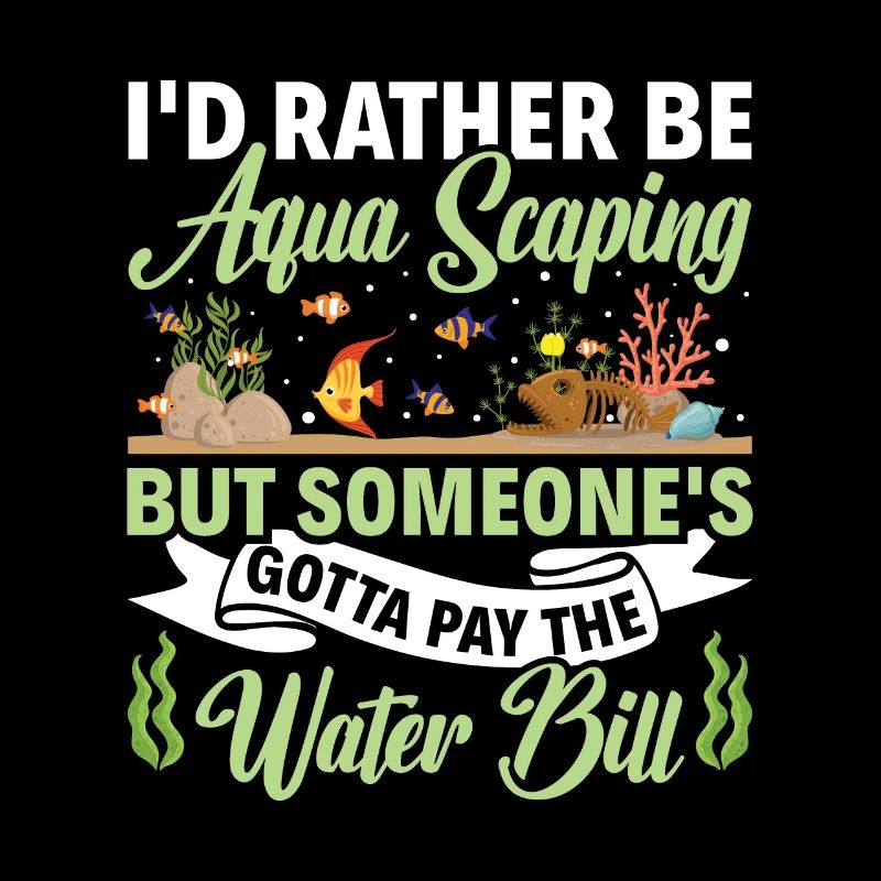 I'd Rather Be Aqua Scaping - Aquascaping Aquarium