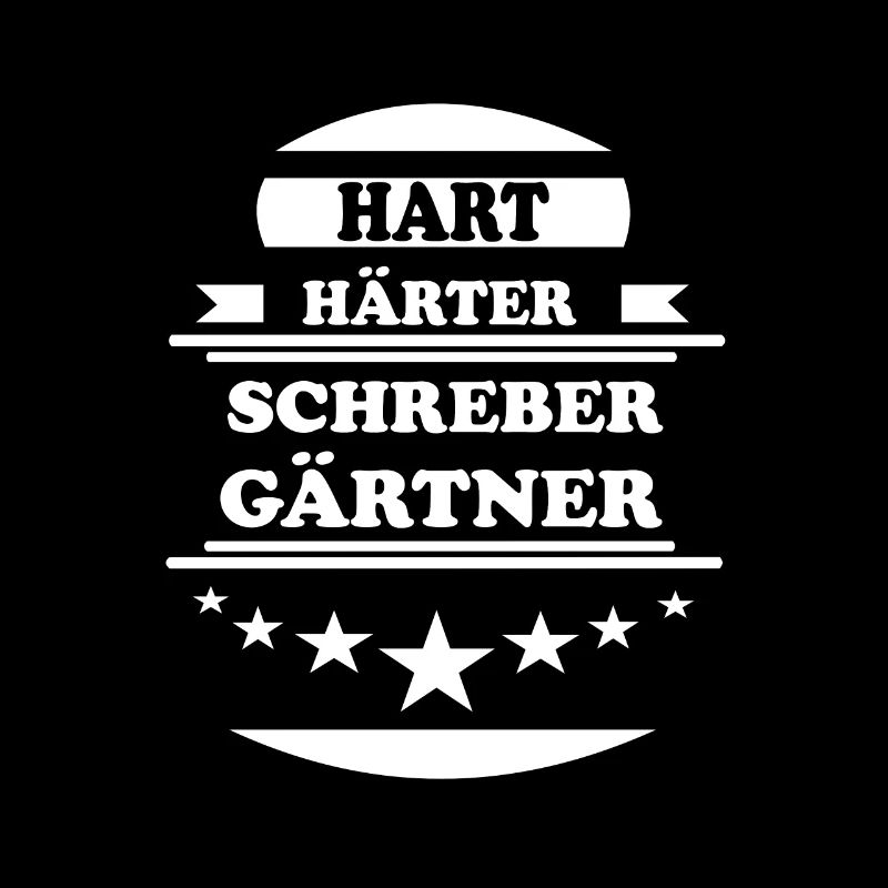 Hart Härter Schreber Gärtner