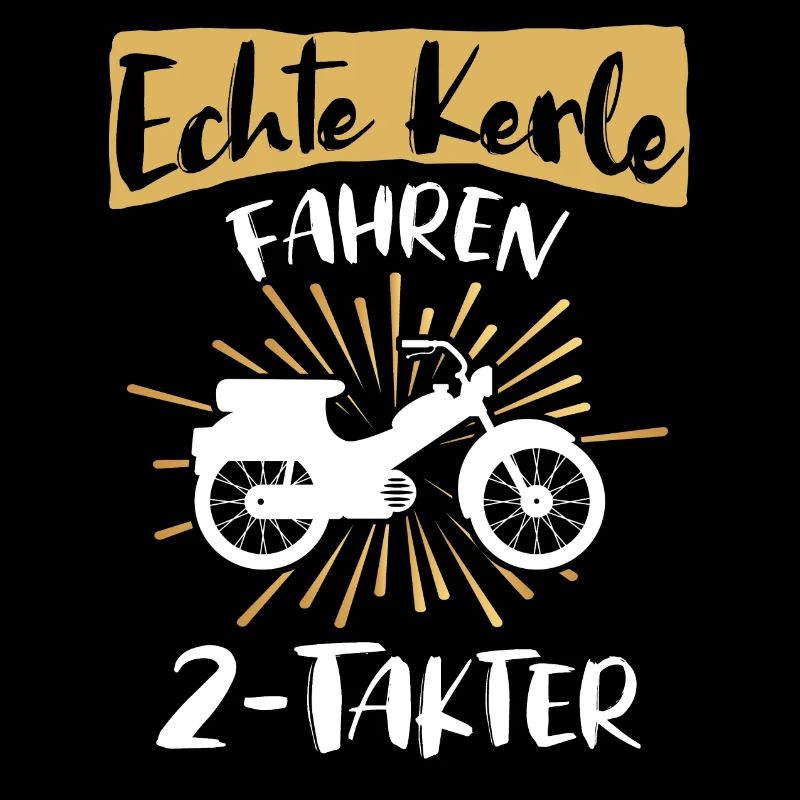 Zweitakter Moped Mofa Spruch