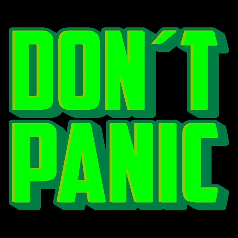 Dont Panic Don't Panic | Colors can be changed