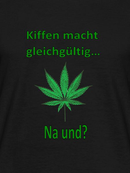 Kiffen makes indifferent