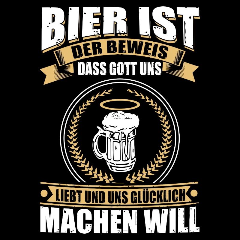 Bier ist der Beweis...