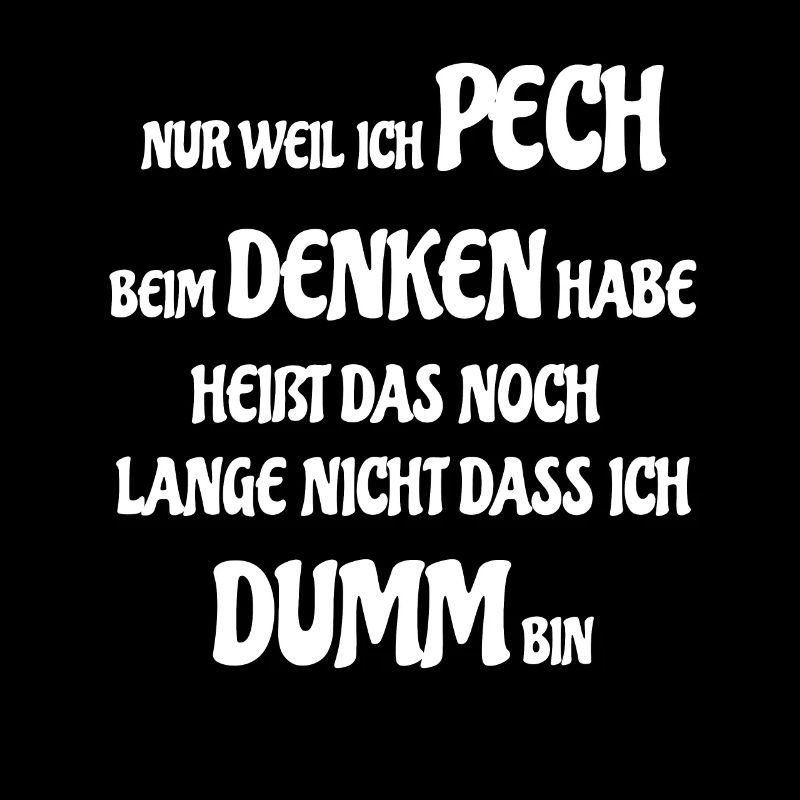 Ich habe Pech beim Denken