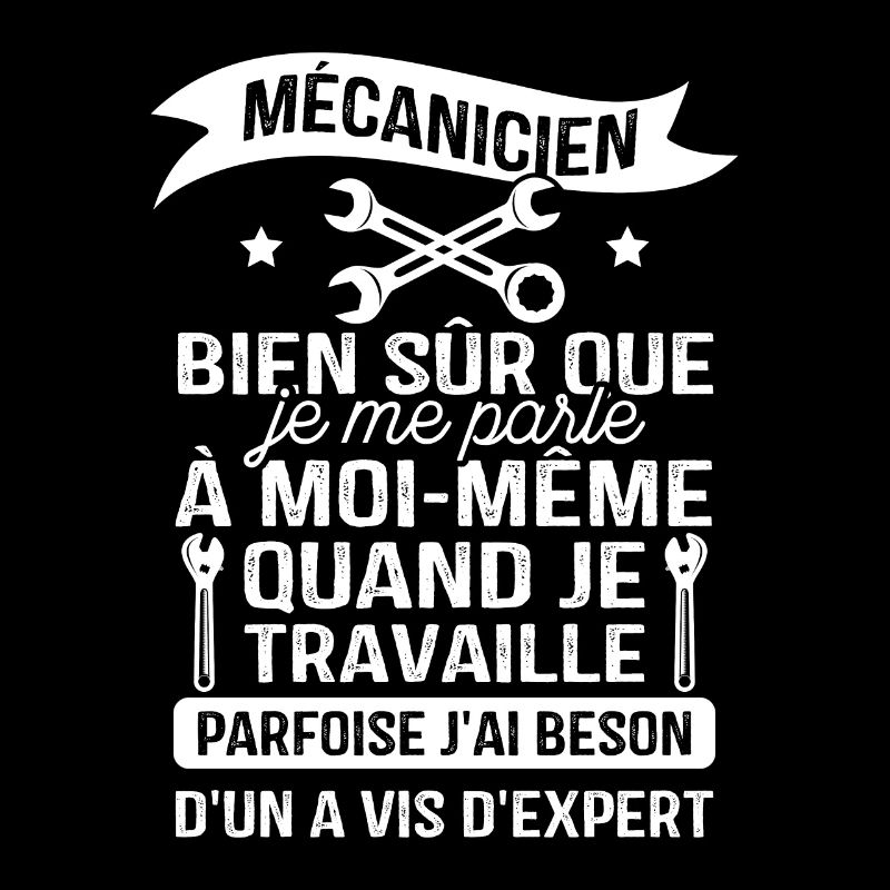 Mécanicien, bien sûr que je me parle à moi-même