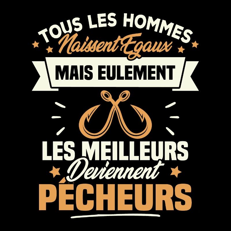 Les meilleurs hommes deviennent Pêcheurs