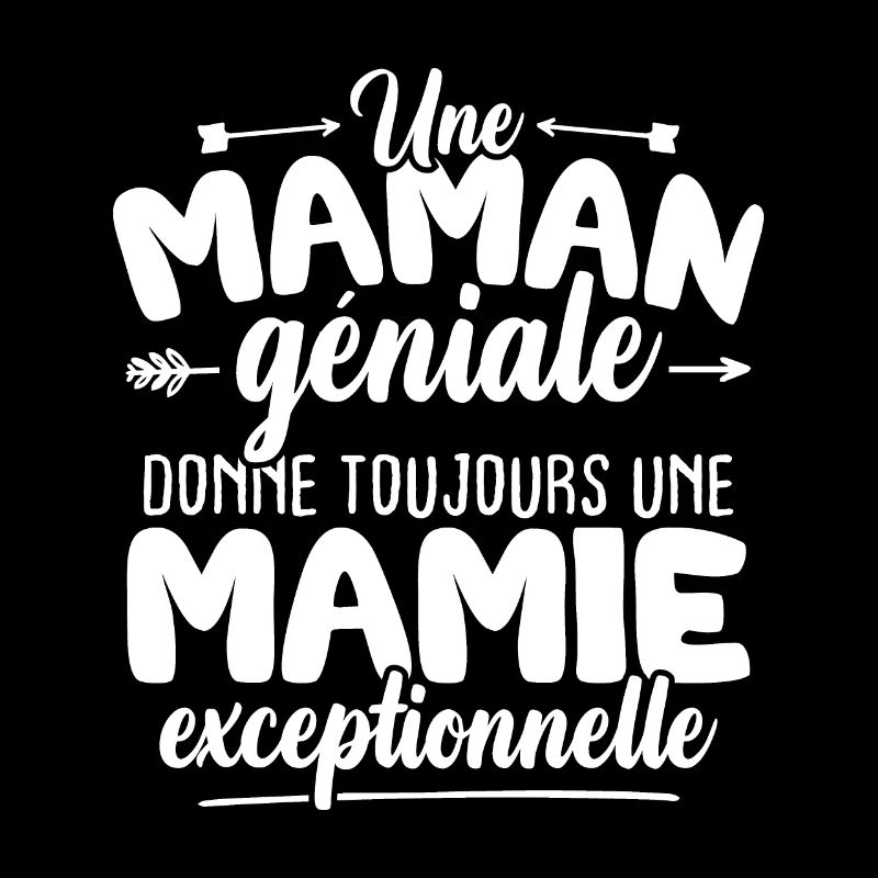 Maman géniale donne toujours mamie exceptionelle