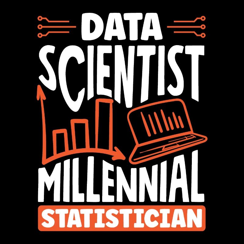 Data Scientist Millennial Statistician