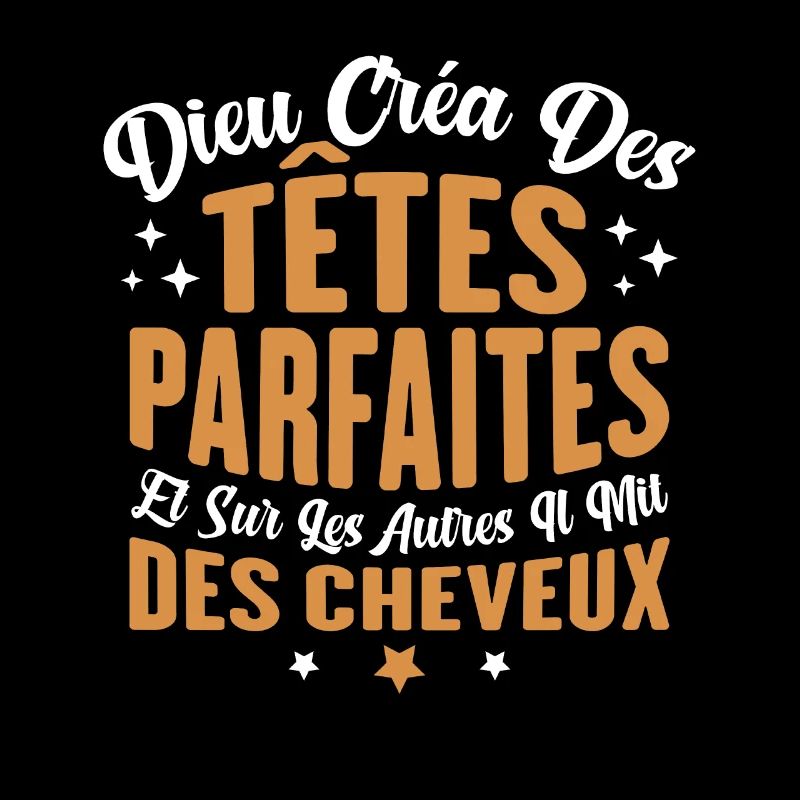 Dieu créa des têtes parfaites
