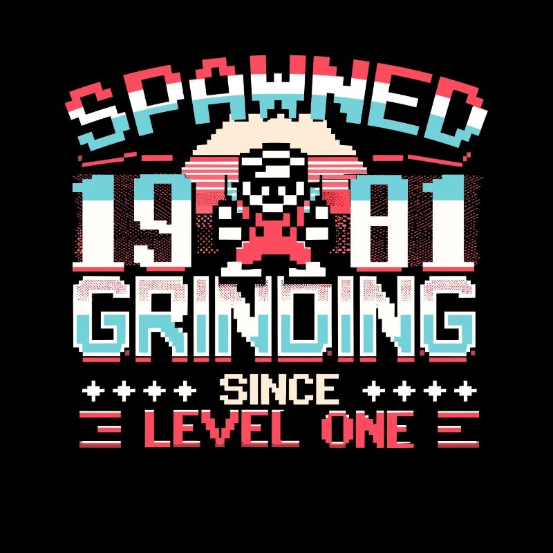 Spawned 1981 Grinding Since Level One Funny Gamer