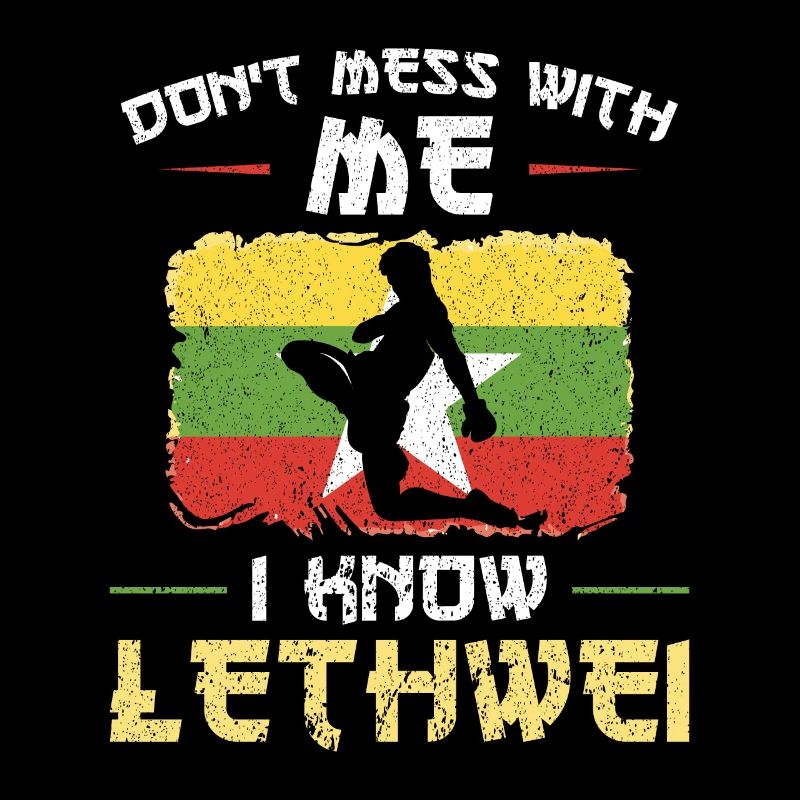 Leg Dich Nicht Mit Mir An, Ich Kenne Lethwei