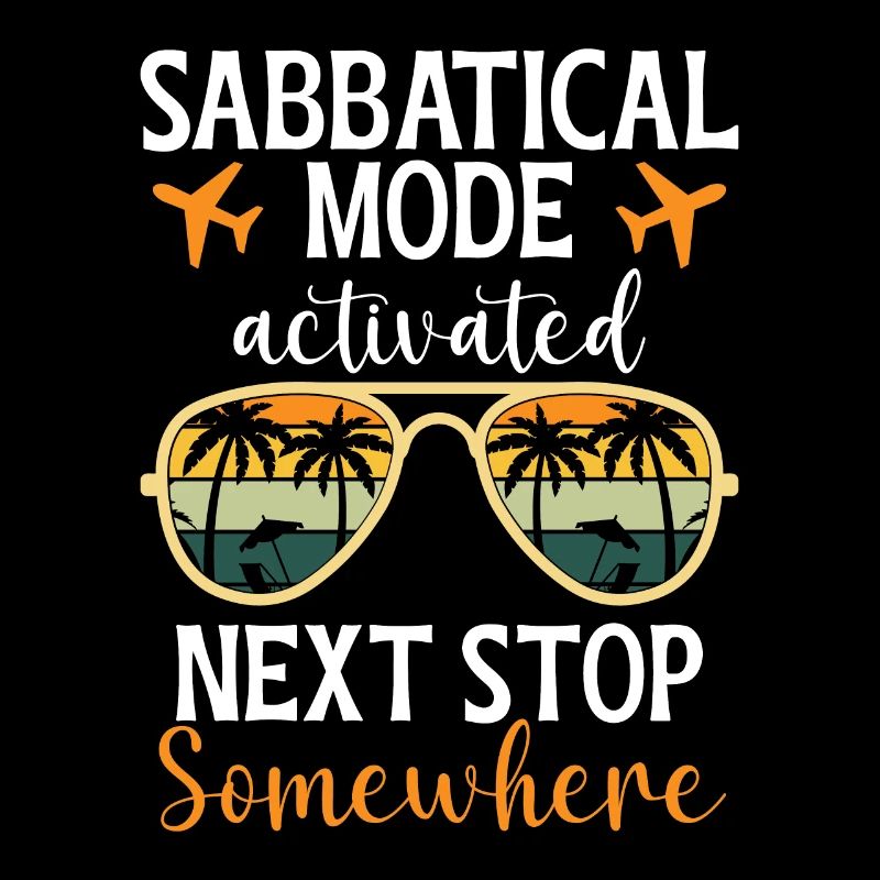 Sabbatical Mode Enabled: Next Stop Somewhere