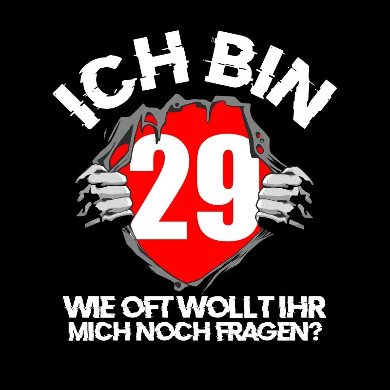Ich bin 29, ewig jung, Geburtstag, wie oft noch?