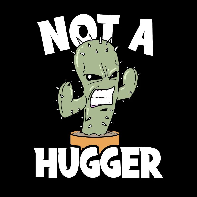 Cactus Cactus Not A Hugger