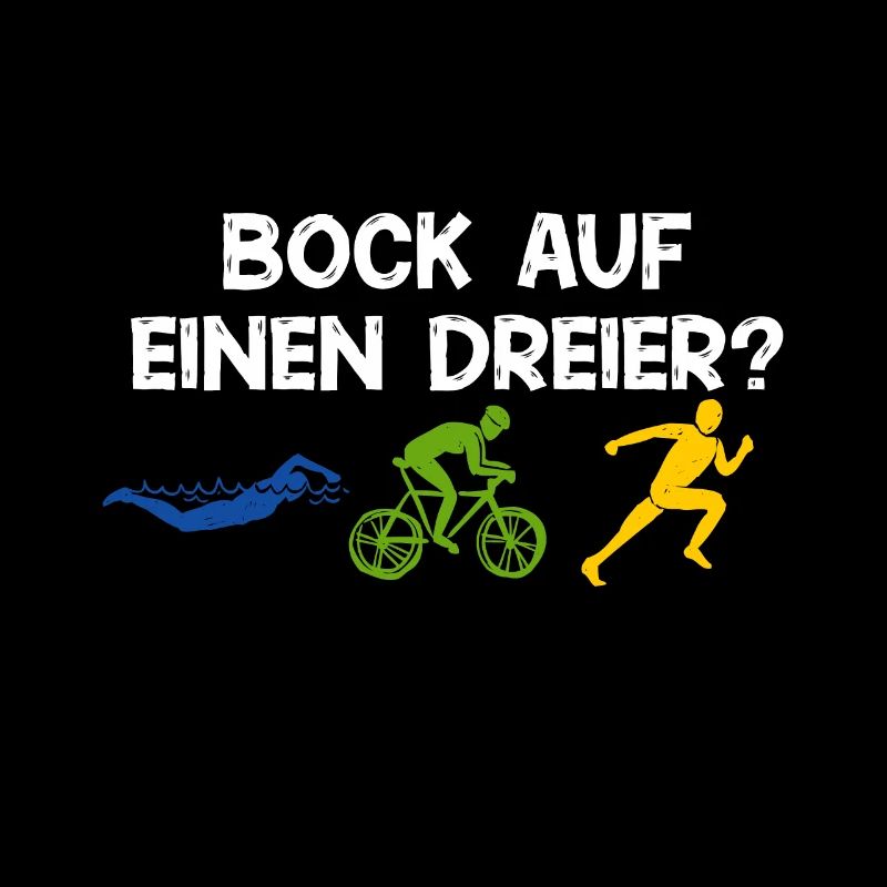 Bock auf einen Dreier? Triathlon Triathlet Sport