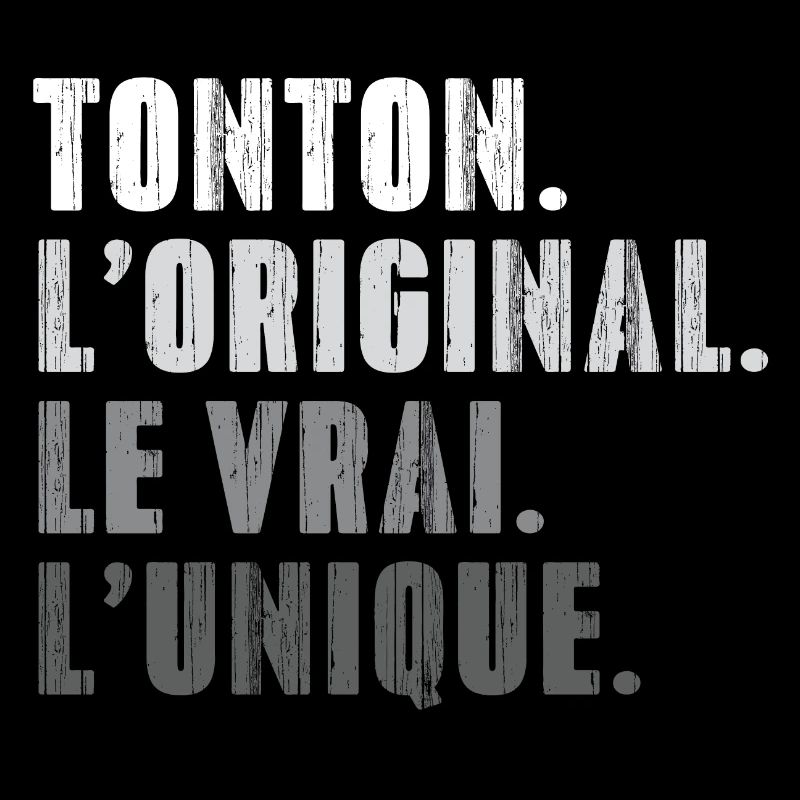 Tonton L'original Le Vrai L'unique