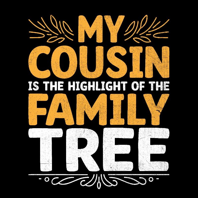 Mon cousin est le point culminant de l’arbre généalogique