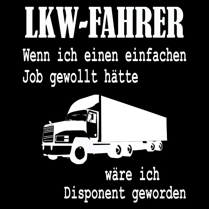 LKW-Fahrer - Beruf Spruch Disponent Geschenk