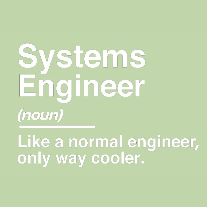 Systems Engineer Definition Normal Only